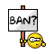 Ban?!